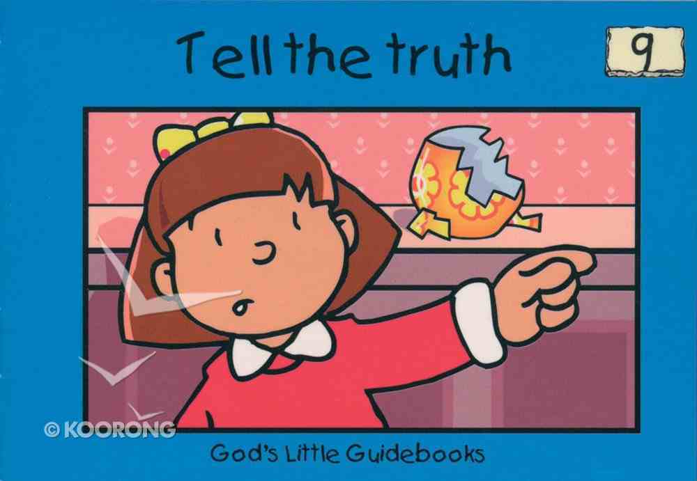 Tell the Truth (#09 in God's Little Guidebooks Series) Paperback