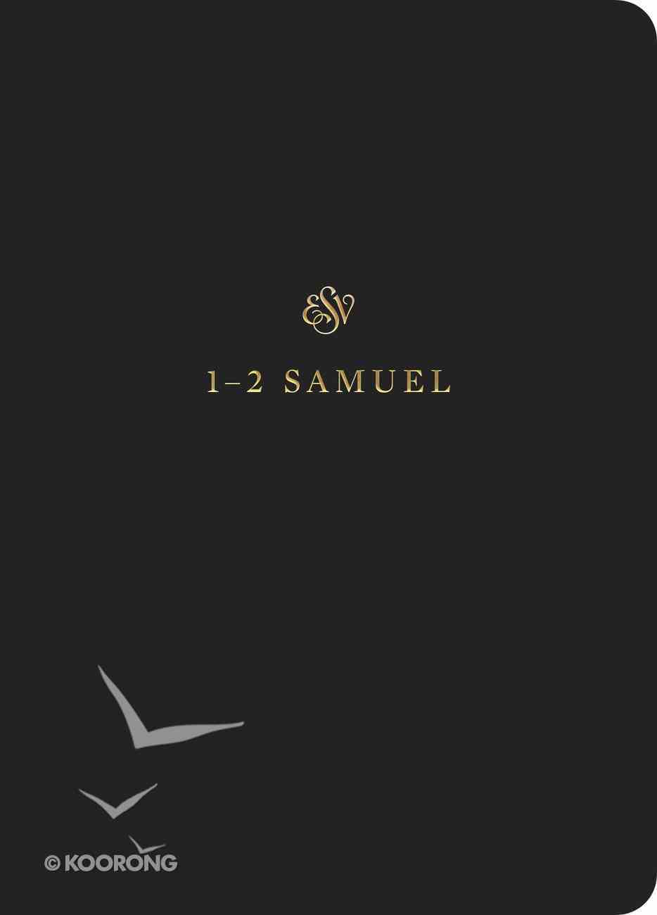 ESV Scripture Journal 1 and 2 Samuel Paperback