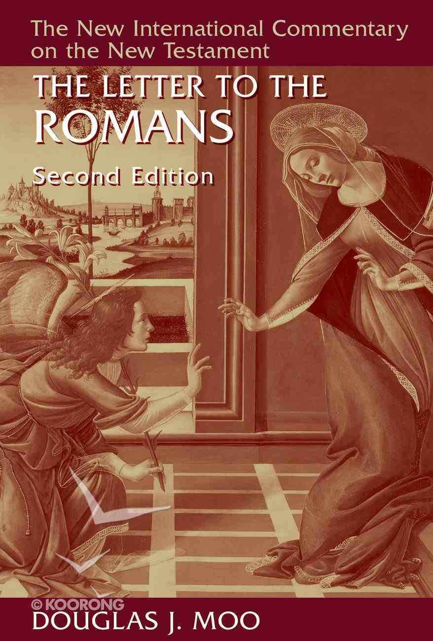 The Letter to the Romans (2nd Edition) (New International Commentary On The New Testament Series) Hardback