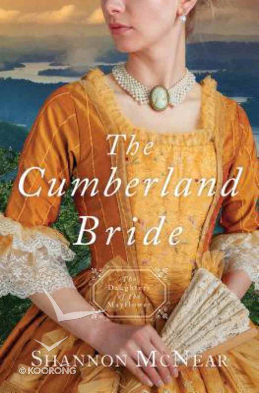 Cumberland Bride, the - 1794 (#05 in Daughters Of The Mayflower Series) Paperback