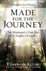 Made For the Journey: One Missionary's First Year in the Jungles of Ecuador Paperback - Thumbnail 0