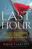 The Last Hour: An Israeli Insider Looks At the End Times Paperback - Thumbnail 0