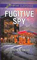 Fugitive Spy (Love Inspired Suspense Series) Mass Market - Thumbnail 0