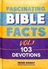 Fascinating Bible Facts 103 Devotions (Volume 1) (Fascinating Bible Facts Series) Hardback - Thumbnail 0