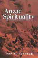 Anzac Spirituality: The First Aif Soldiers Speak Paperback - Thumbnail 0