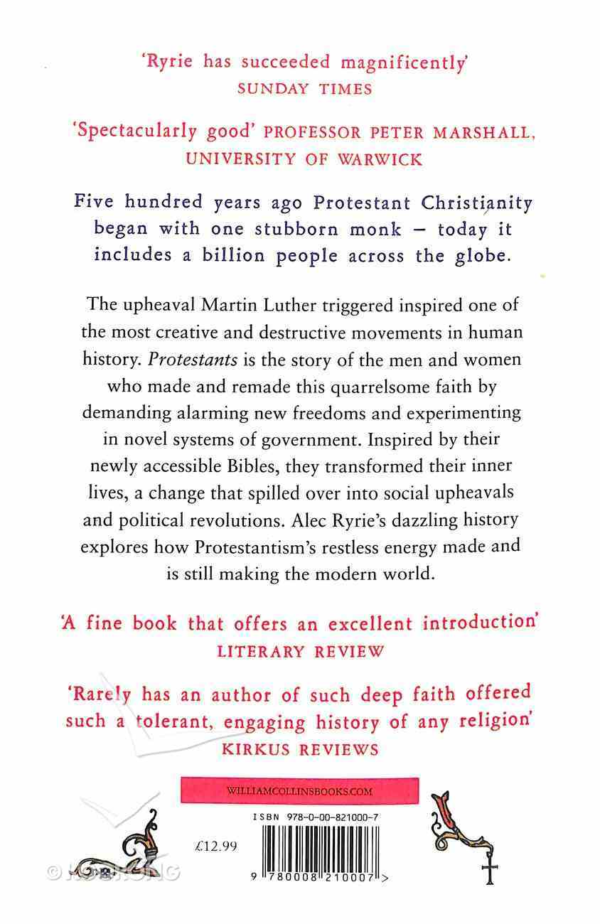 Protestants: The Radicals Who Made the Modern World Paperback