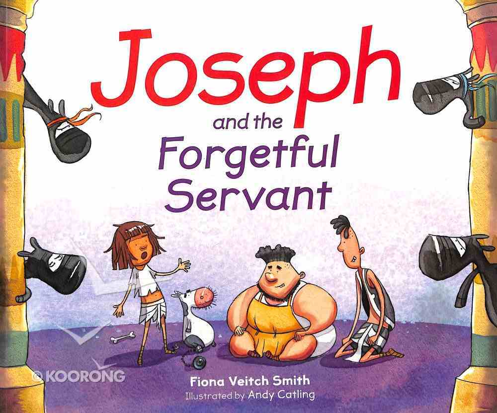 Joseph and the Forgetful Servant (#04 in Young Joseph Series) Paperback