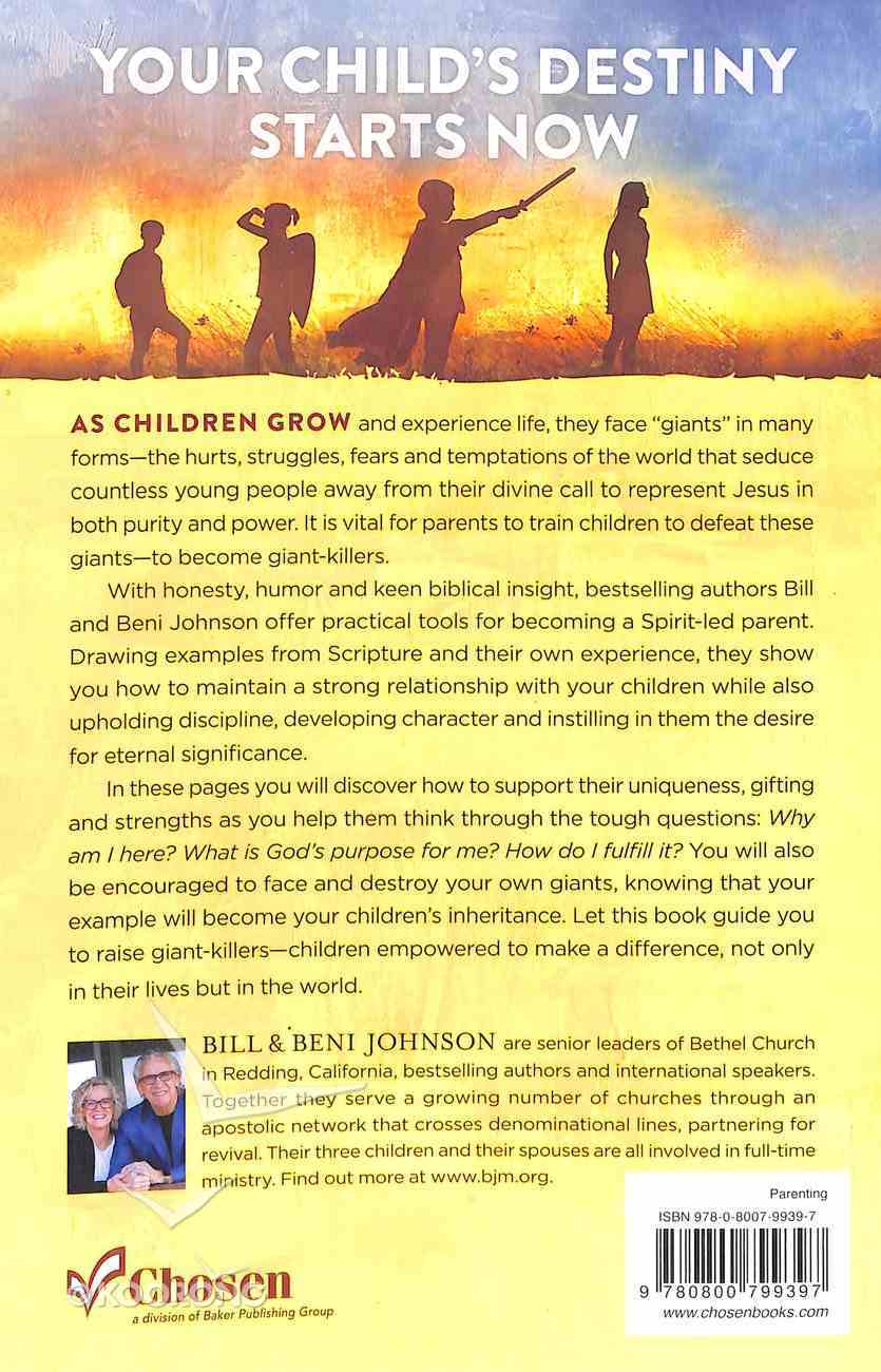 Raising Giant-Killers: Releasing Your Child's Divine Destiny Through Intentional Parenting Paperback
