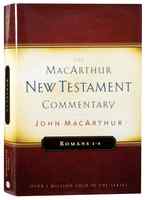 Romans 1-8 (Macarthur New Testament Commentary Series) Hardback - Thumbnail 0