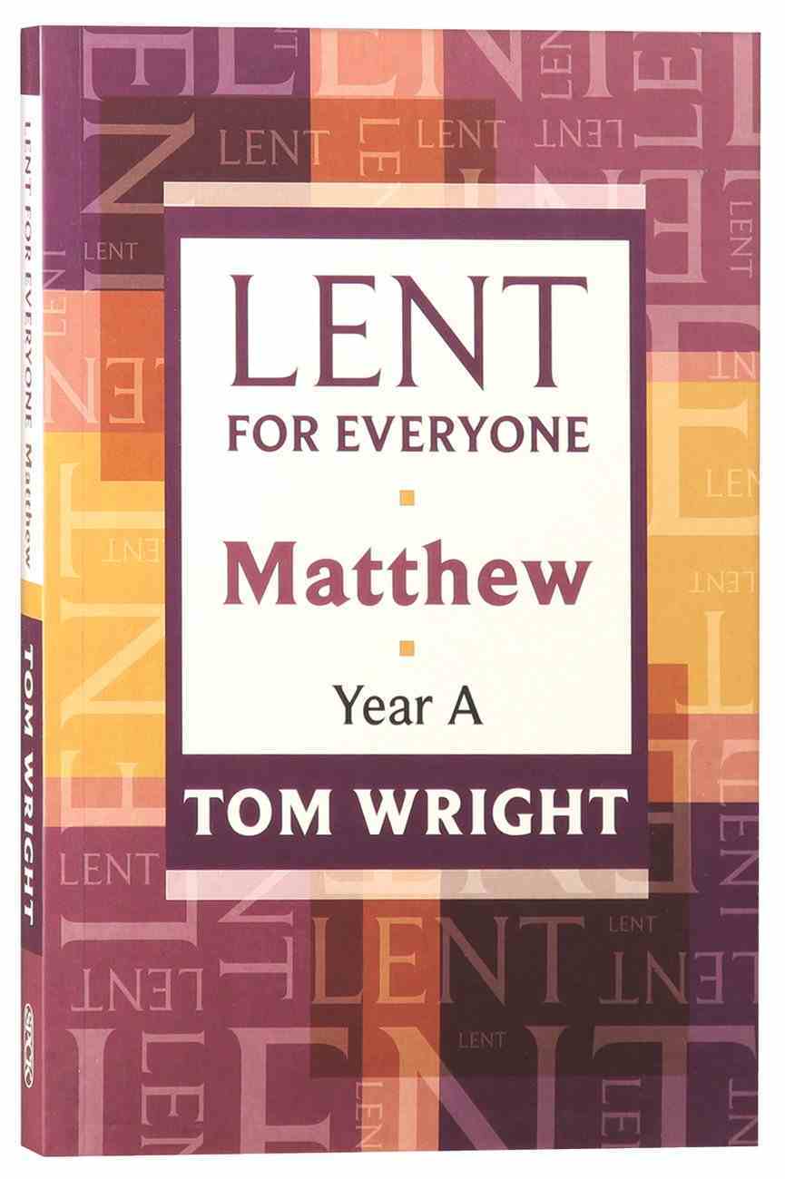 Lent For Everyone: Matthew Year a Paperback