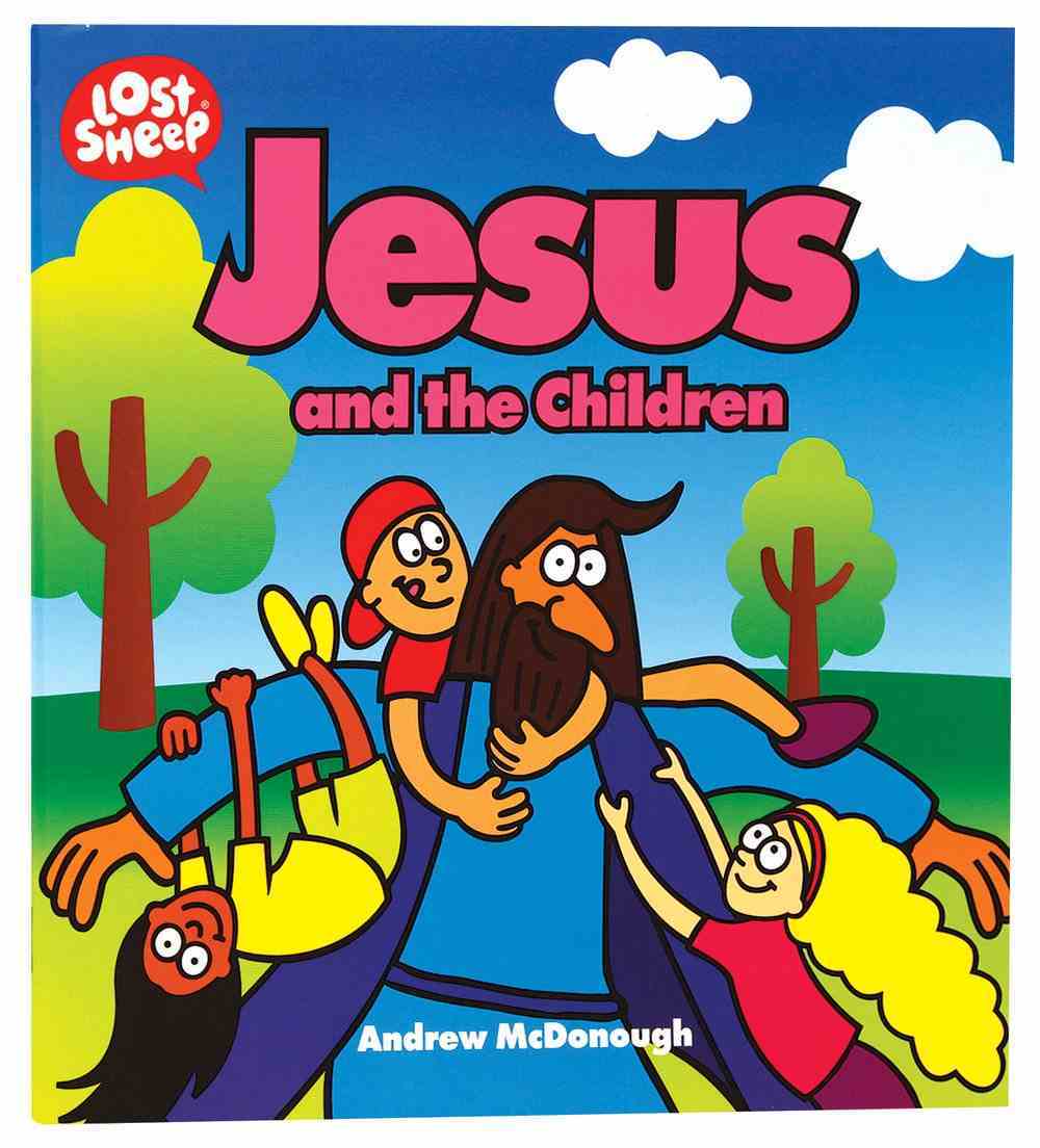 Jesus and the Children (Lost Sheep Series) Paperback