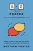 A-Z of Prayer: Building Strong Foundations For Daily Conversations With God Paperback - Thumbnail 0