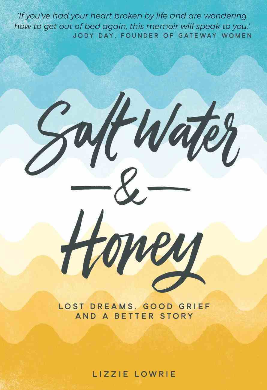 Salt Water & Honey Paperback