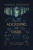 Adorning the Dark: Thoughts on Community, Calling, and the Mystery of Making Paperback - Thumbnail 0