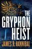 The Gryphon Heist Paperback - Thumbnail 0