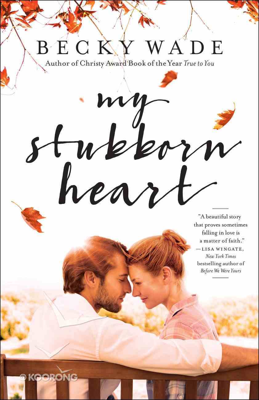 My Stubborn Heart (Repackaged) Paperback