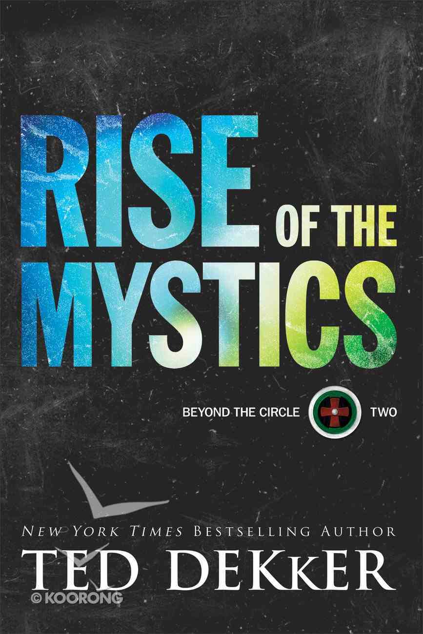 Rise of the Mystics (#02 in Beyond The Circle Series) Paperback