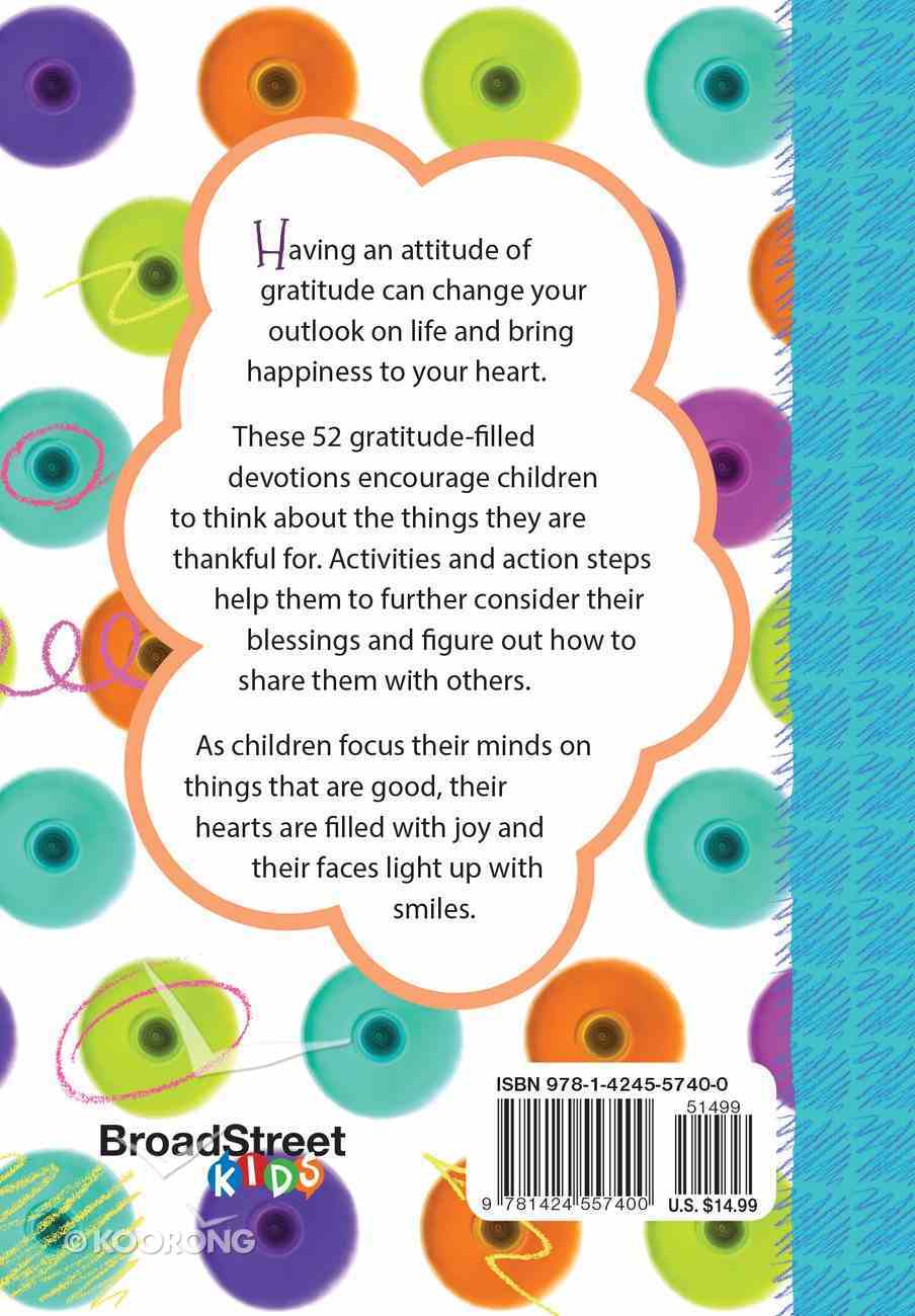 A Thankful Heart is a Happy Heart: 52 Gratitude-Filled Devotions For Kids Hardback