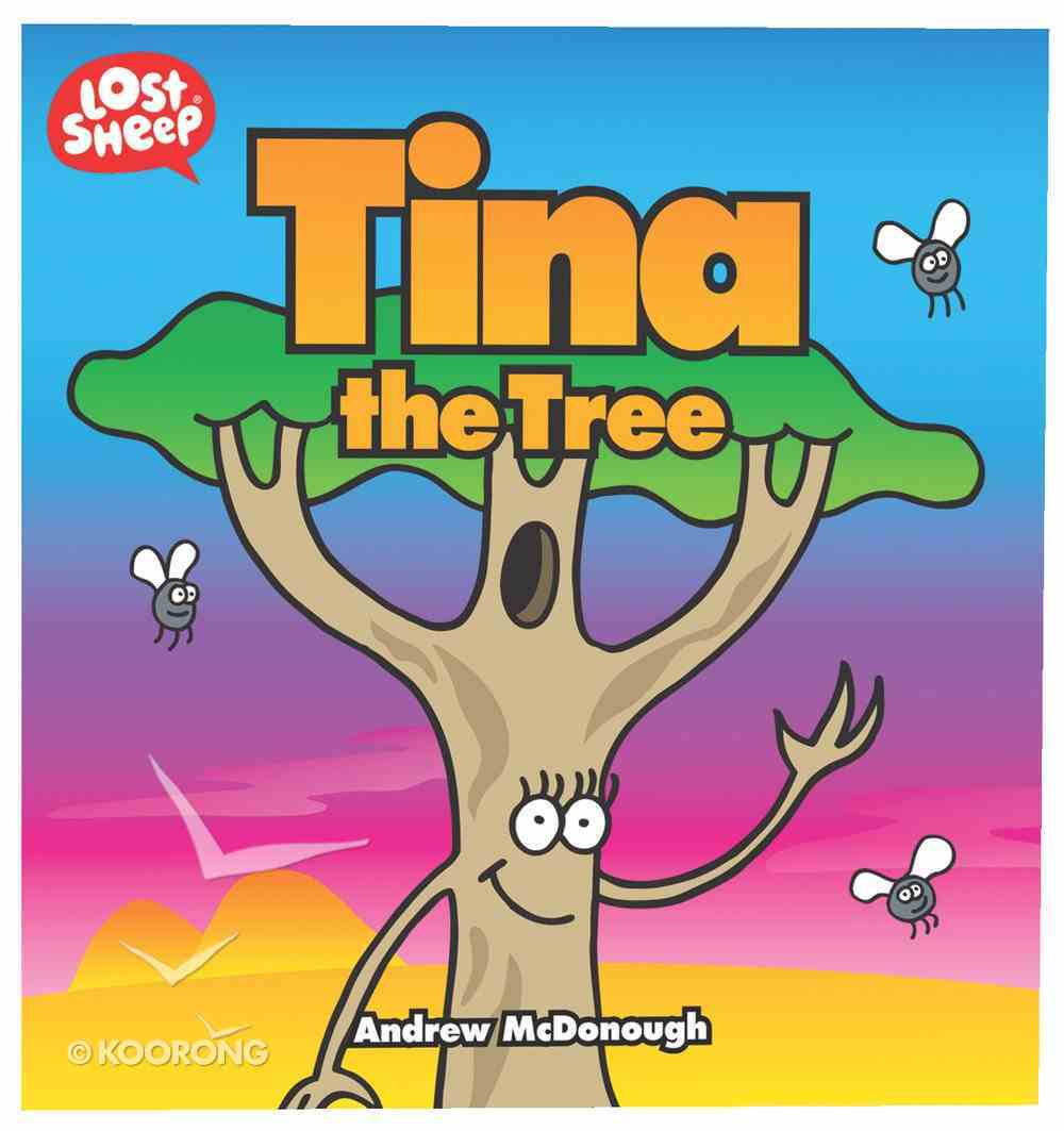 Tina the Tree (Lost Sheep Series) Paperback