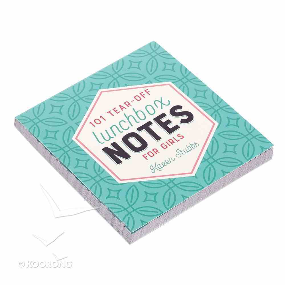 Lunchbox Notes: 101 Tear-Off Sheets For Girls Stationery