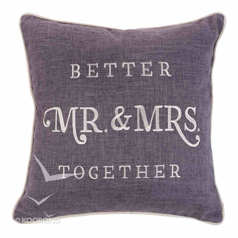 Square Pillow: Mr & Mrs Better Together (Better Together Collection) Soft Goods
