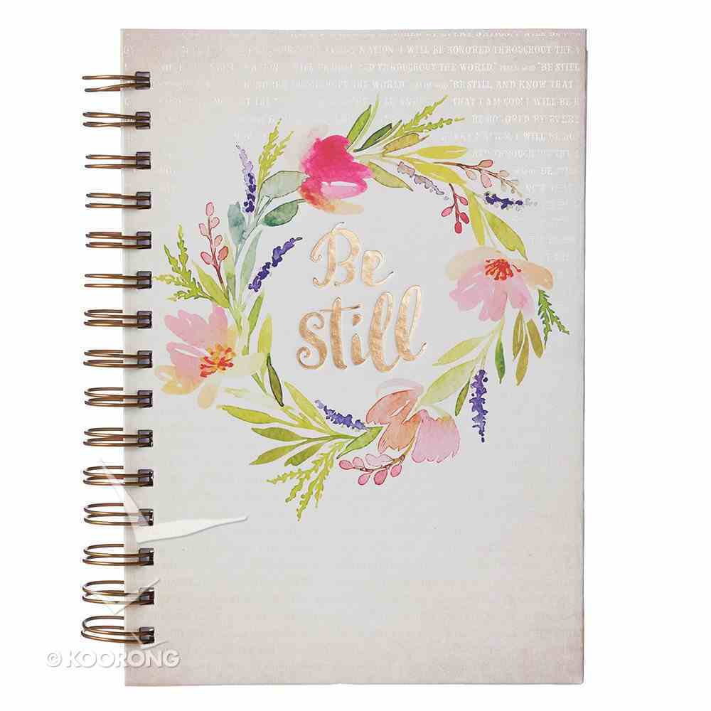 Journal: Be Still, White With Floral Wreath Spiral