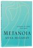 Metanoia: A Memoir of a Body, Born Again Paperback - Thumbnail 1