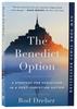 The Benedict Option: A Strategy For Christians in a Post-Christian Nation Paperback - Thumbnail 0