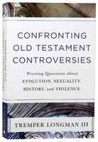 Confronting Old Testament Controversies: Pressing Questions About Evolution, Sexuality, History, and Violence Paperback - Thumbnail 0