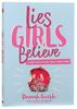 Lies Girls Believe: And the Truth That Sets Them Free Paperback - Thumbnail 0