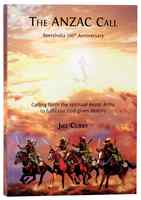 The Anzac Call: Calling Forth the Spiritual Anzac Army to Fulfil Our God-Given Destiny Paperback - Thumbnail 0