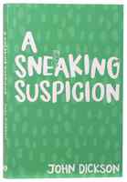 A Sneaking Suspicion (6th Edition) Paperback - Thumbnail 0