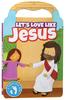 Let's Love Like Jesus Board Book - Thumbnail 0