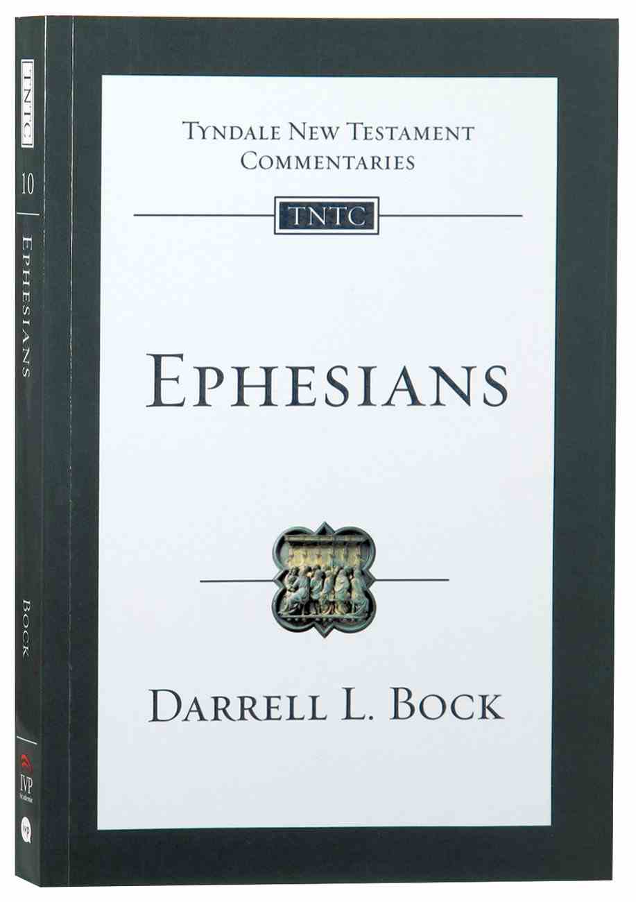 Ephesians Tyndale New Testament Commentary 2020 Edition Series By Darrell L Bock Koorong 1990