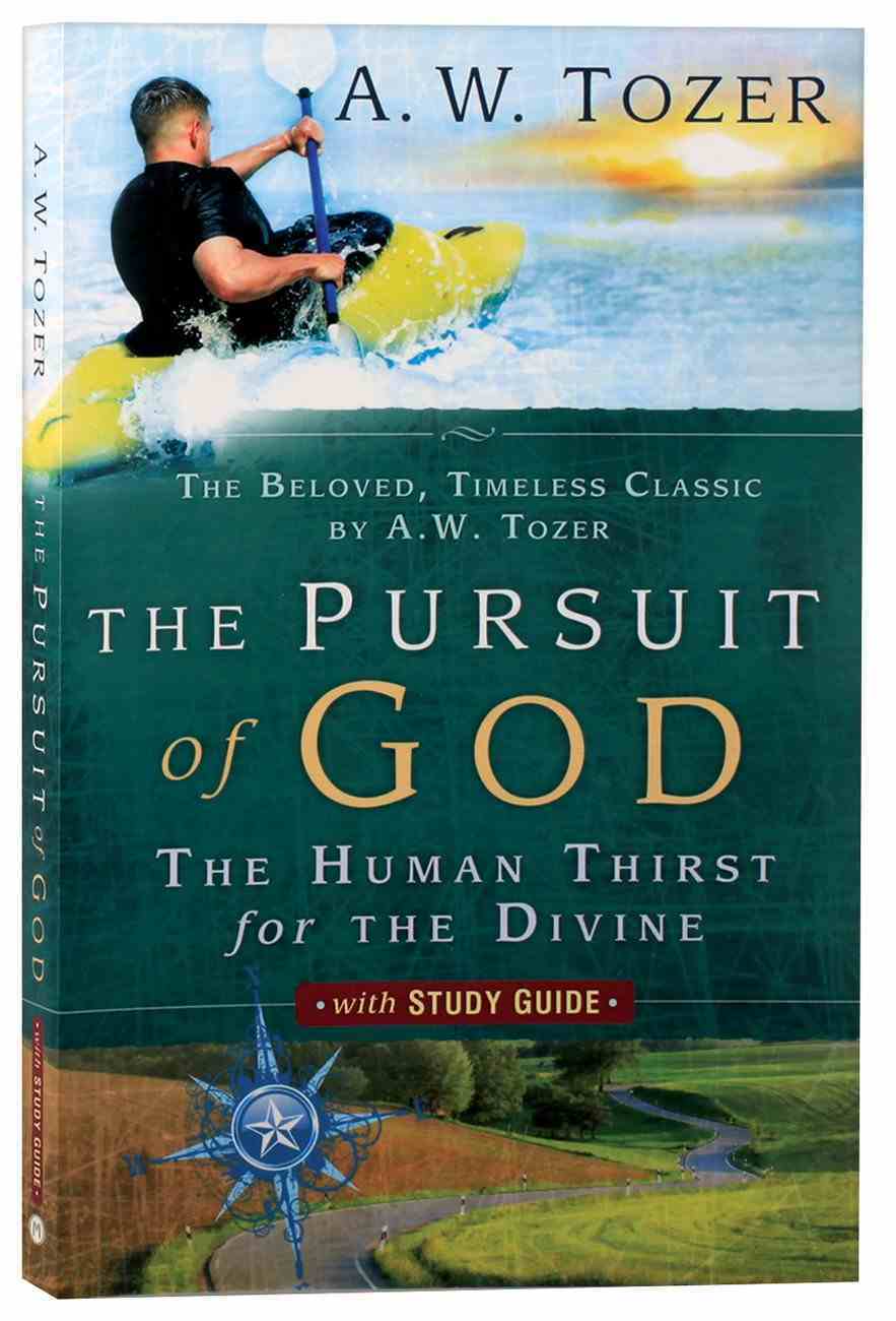 The Pursuit of God (With Study Guide) Paperback