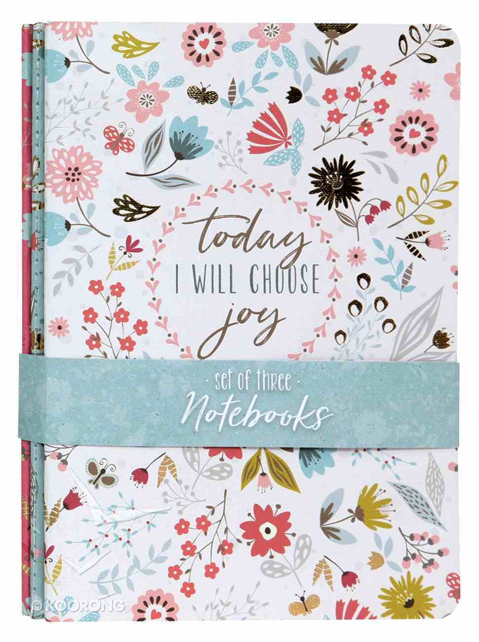 Notebook : Today I Will Choose Joy, Floral Design White/Pink/Blue (Set of 3) (Choose Joy Collection) Paperback