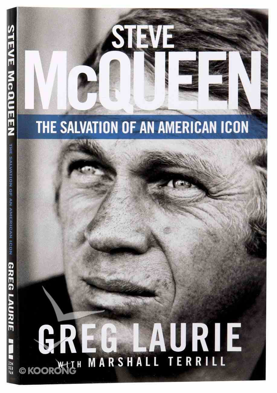 Steve Mcqueen: The Salvation of An American Icon Paperback