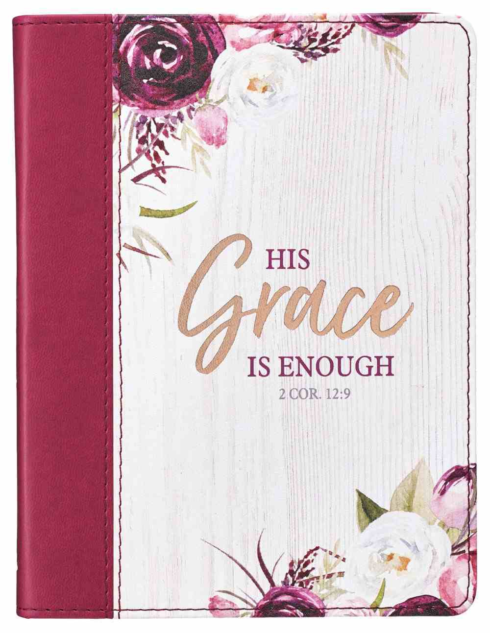 Journal: His Grace is Enough, Burgundy Handy-Sized (2 Cor 12:9) (His Grace Is Enough Collection) Imitation Leather