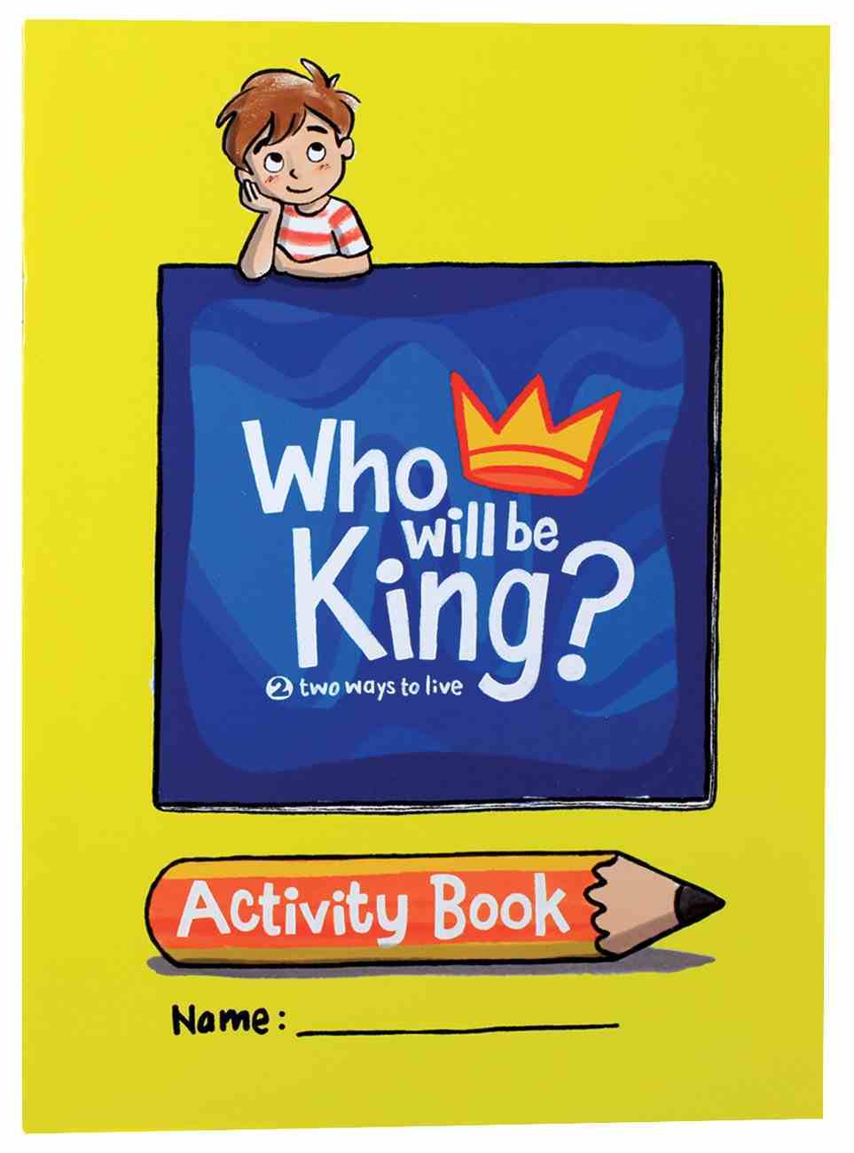 Who Will Be King? Activity Book Paperback