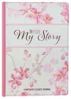 Legacy Journal: My Life My Story, a Mother's Legacy Journal Imitation Leather - Thumbnail 0