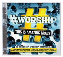 Album Image for #Worship: This is Amazing Grace - DISC 1