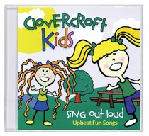 Album Image for Clovercroft Kids: Sing Out Loud - DISC 1