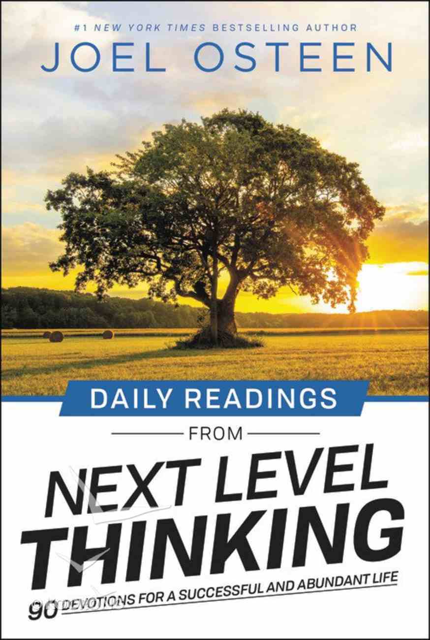 Daily Readings From Next Level Thinking: 90 Devotions For a Successful and Abundant Life Hardback