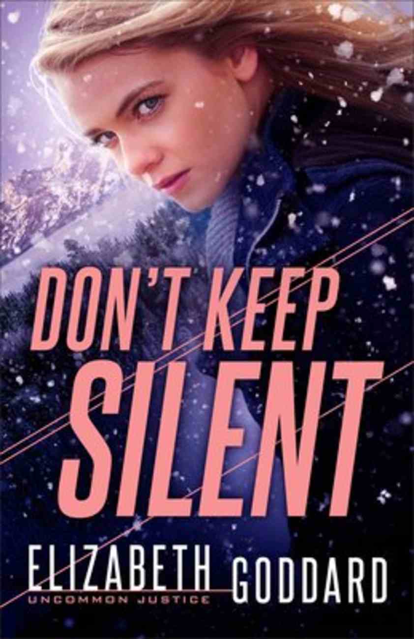 Don't Keep Silent (#03 in Uncommon Justice Series) Paperback