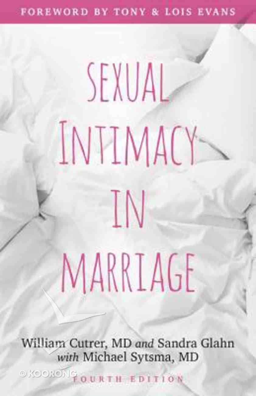 Sexual Intimacy in Marriage (4th Edition) Paperback