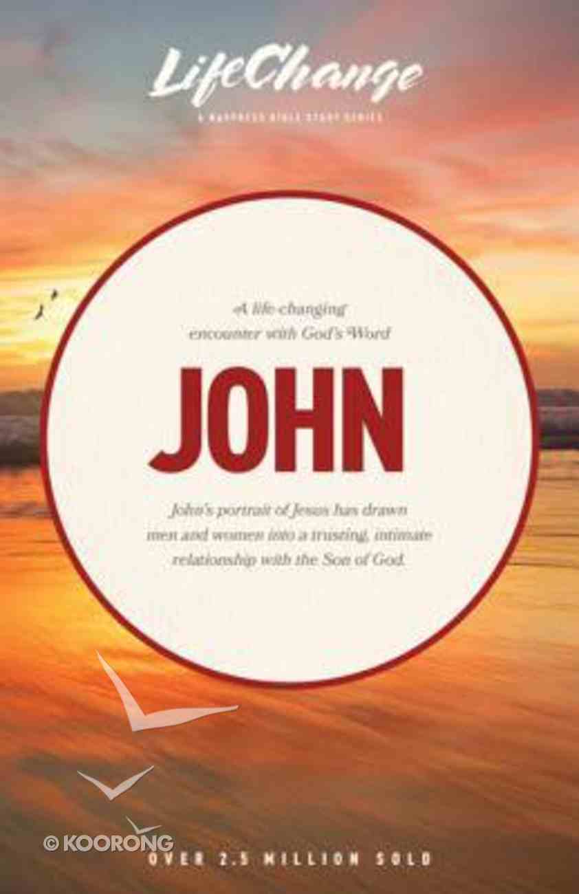 John (Lifechange Study Series) eBook