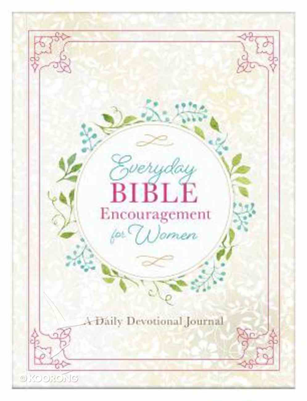 Everyday Bible Encouragement For Women: A Daily Devotional Journal Flexi Back