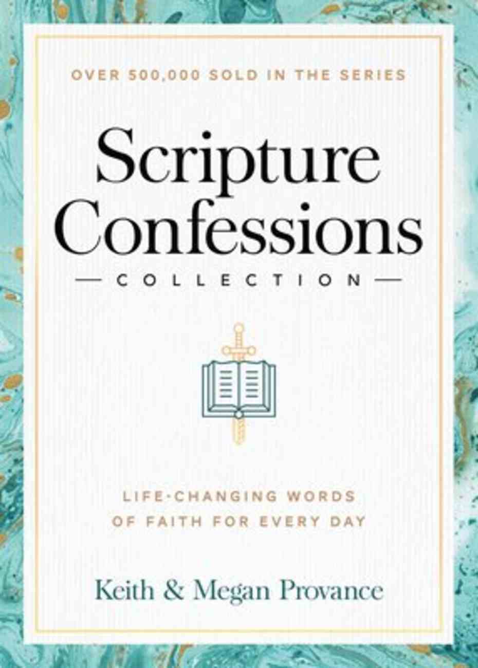 Scripture Confessions Collection: Life-Changing Words of Faith For Every Day Hardback