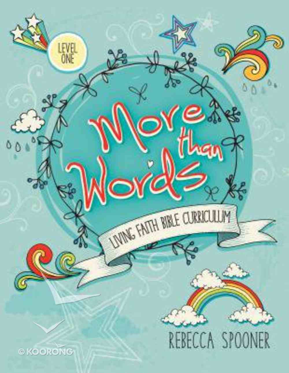 More Than Words (Level 1 For Ages 5-7) (Living Faith Bible Curriculum Series) Paperback