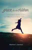 Grace For the Children: Finding Hope in the Midst of Child and Adolescent Mental Illness Paperback - Thumbnail 0